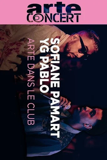 Movie poster for Sofiane Pamart & YG Pablo @ ARTE Dans le Club #33 (2023)