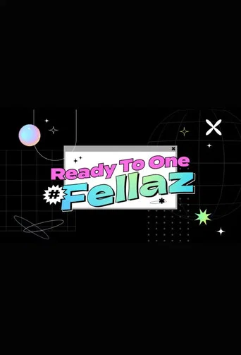 Series poster for KQ Fellaz 2 : Ready to One #Fellaz (2022)
