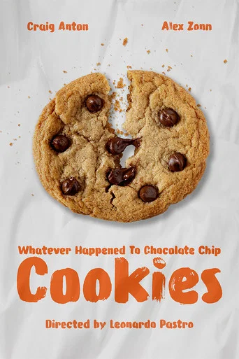 Movie poster for Whatever Happened To Chocolate Chip Cookies