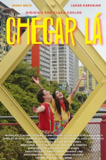 Movie poster for Chegar Lá
