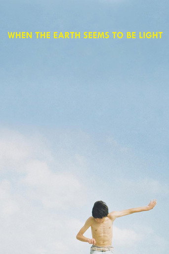 Movie poster for When the Earth Seems to Be Light (2015)