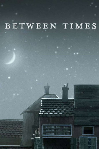 Movie poster for Between Times (2014)