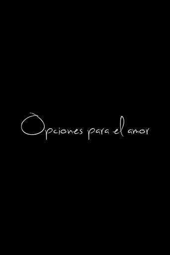 Movie poster for Opciones para el amor (2015)