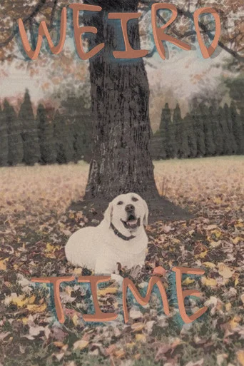 Movie poster for Weird Time (2025)