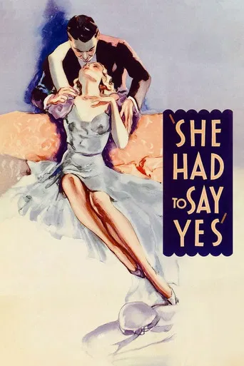 She Had to Say Yes poster