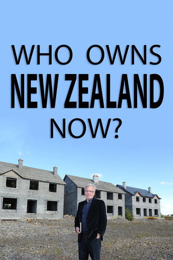 Movie poster for Who Owns New Zealand Now? (2017)