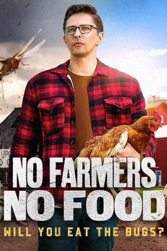 Movie poster for No Farmers No Food: Will You Eat the Bugs? (2023)