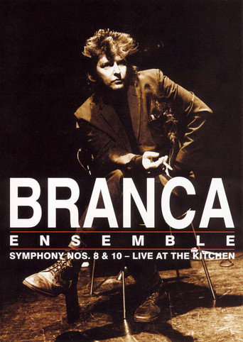 Movie poster for Branca Ensemble: Symphony Nos. 8 & 10 – Live at The Kitchen (2003)