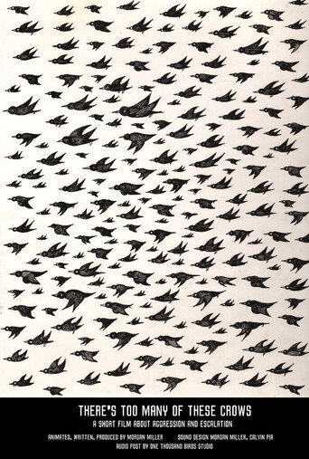 Movie poster for There's Too Many Of These Crows (2016)