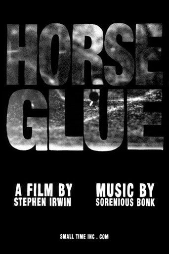 Movie poster for Horse Glue (2010)