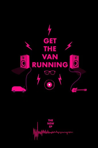 Movie poster for Get The Van Running (2018)