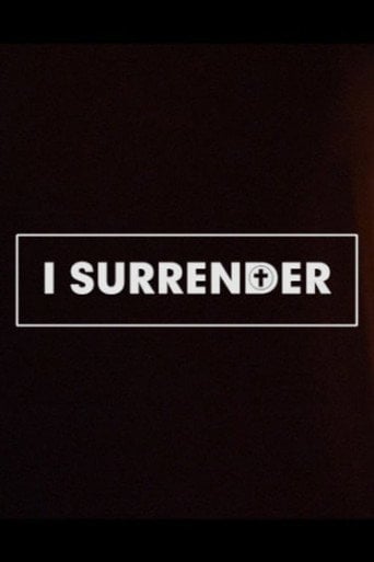 Movie poster for I Surrender (2018)