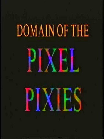 Movie poster for Domain of the Pixel Pixies (1998)