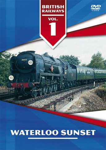 Movie poster for British Railways Volume 1: Waterloo Sunset