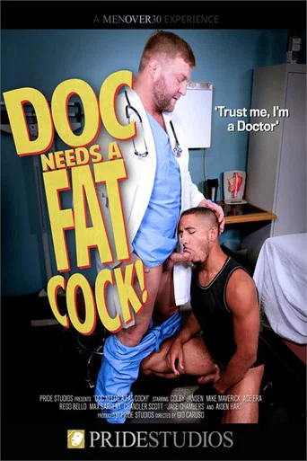 Movie poster for Doc Needs a Fat Cock (2018)