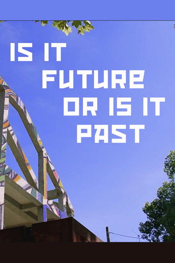 Movie poster for Is it Future or is it Past (2019)