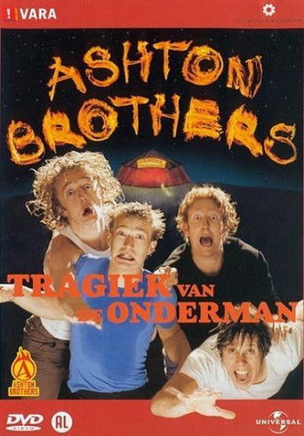 Ashton Brothers: Tragiek Van De Onderman poster