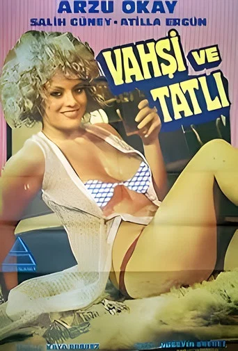 Movie poster for Vahşi Ve Tatlı (1978)
