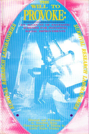 Movie poster for The Will To Provoke: An Account Of Fantastic Schemes For Initiating Social Improvements (1989)