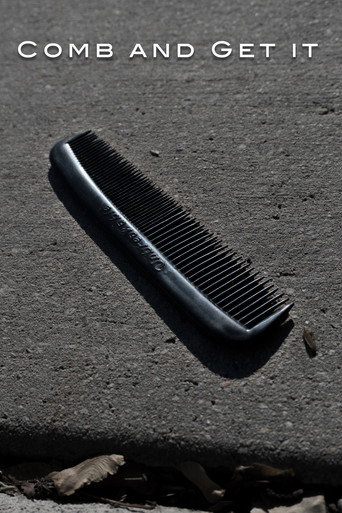 Movie poster for Comb and Get It (2016)