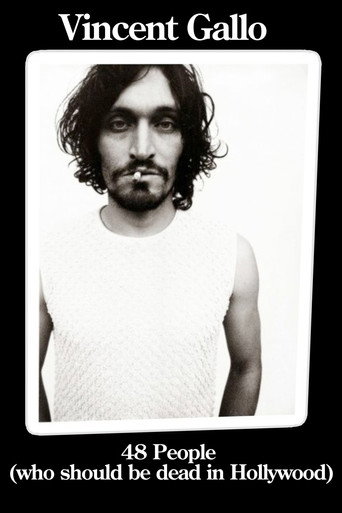 Movie poster for Vincent Gallo: 48 People Who Should be Dead In Hollywood (2003)