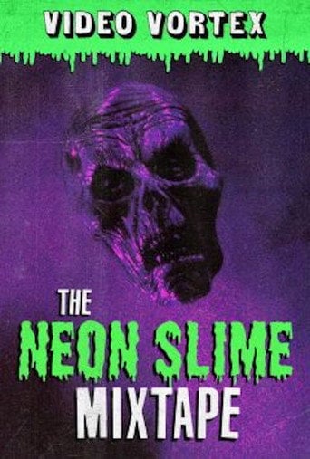 Movie poster for The Neon Slime Mixtape (2019)