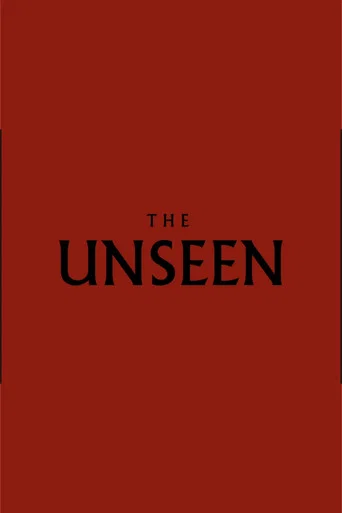 Movie poster for The Unseen (2025)