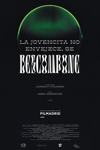 Movie poster for La jovencita no Envejece, se Descompone (2019)
