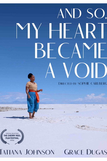 Movie poster for And So, My Heart Became a Void (2024)
