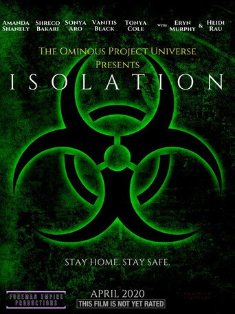 Movie poster for The Ominous Project Universe Presents: ISOLATION (2020)