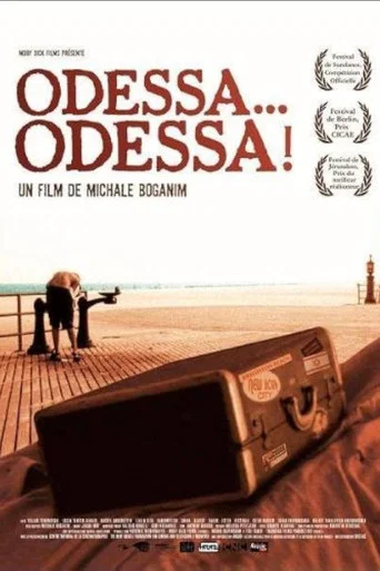 Movie poster for Odessa... Odessa! (2005)