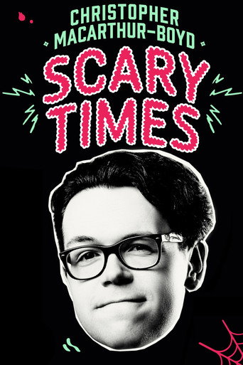 Movie poster for Christopher MacArthur-Boyd: Scary Times (2025)