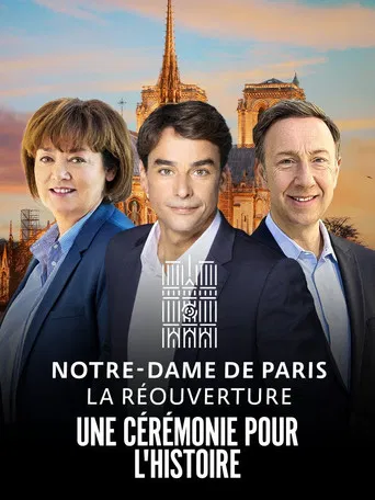 Notre-Dame de Paris : La Réouverture - La Cérémonie poster