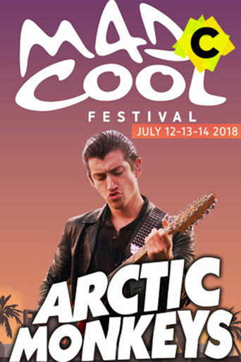 Movie poster for Arctic Monkeys - Live at Mad Cool Festival 2018 (2018)