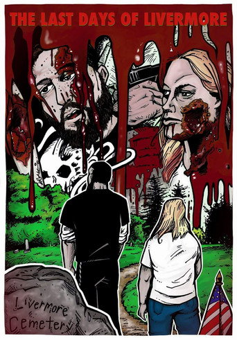Movie poster for The Last Day's of Livermore (2016)