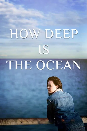 Movie poster for How Deep is the Ocean (2023)