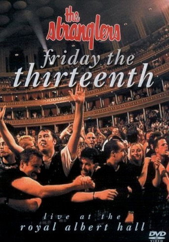 Movie poster for The Stranglers: Friday The Thirteenth - Live at the Albert Hall (2004)