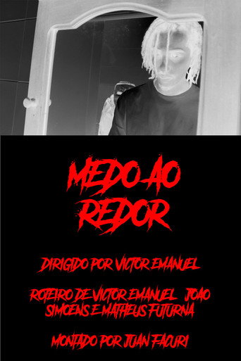Movie poster for Medo ao Redor