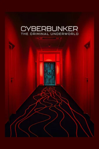 Movie poster for Cyberbunker: The Criminal Underworld (2023)