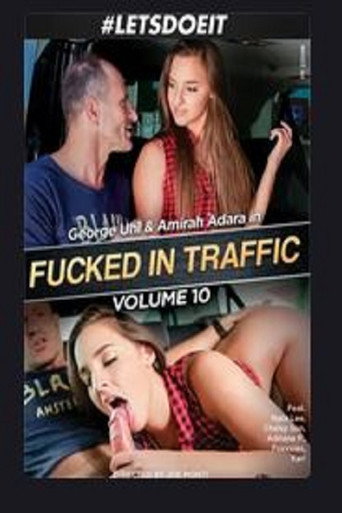 Movie poster for Fucked in Traffic 10 (2018)
