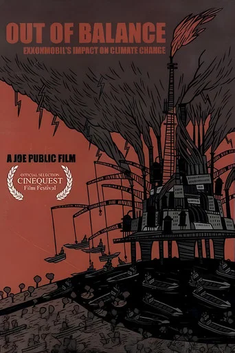 Movie poster for Out of Balance: ExxonMobil's Impact on Climate Change (2006)