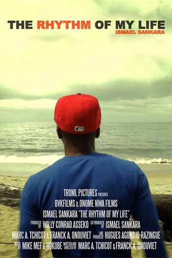 Movie poster for The Rhythm of My Life: Ismael Sankara (2011)