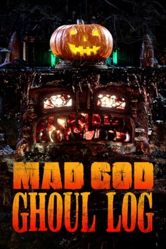 Movie poster for Mad God Ghoul Log (2022)