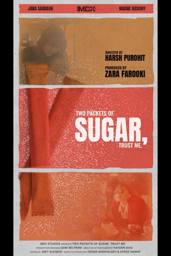 Movie poster for Two Packets of Sugar, Trust Me. (2025)