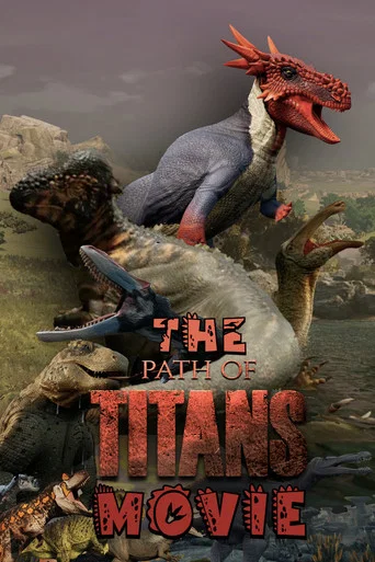 Movie poster for The Path of Titans Movie (2025)