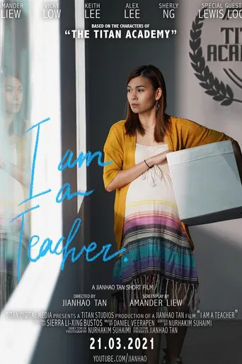 Movie poster for I Am A Teacher (2021)