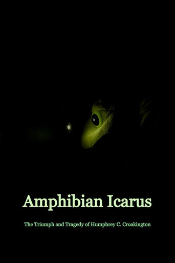 Movie poster for Amphibian Icarus: The Triumph and Tragedy of Humphrey C. Croakington