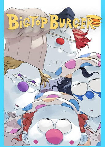 BIGTOP BURGER poster