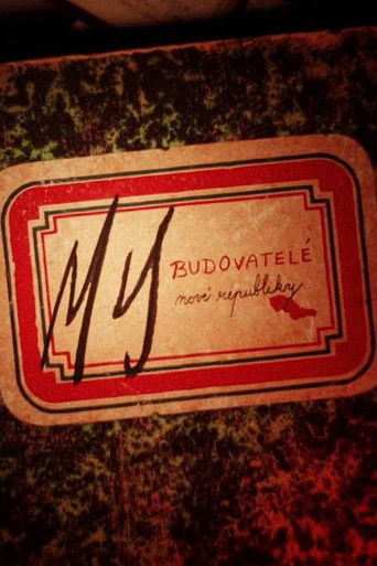 My, budovatelé republiky poster