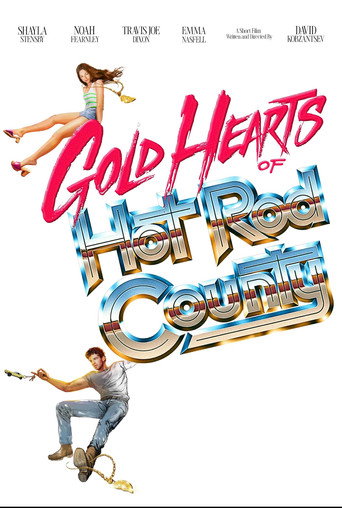 Movie poster for Gold Hearts of Hot Rod County (2025)